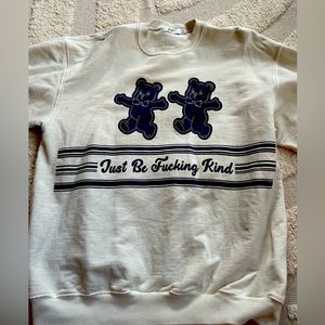 Mayfair BE F*>¥#!G KIND SWEATSHIRT